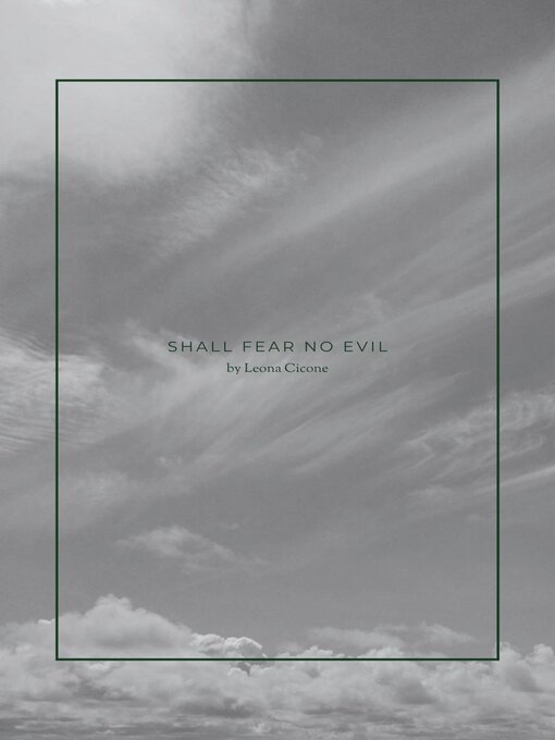 Title details for Shall Fear No Evil by Leona Cicone - Available